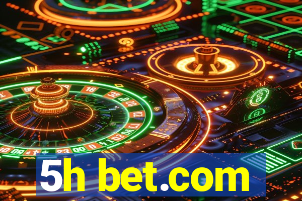 5h bet.com